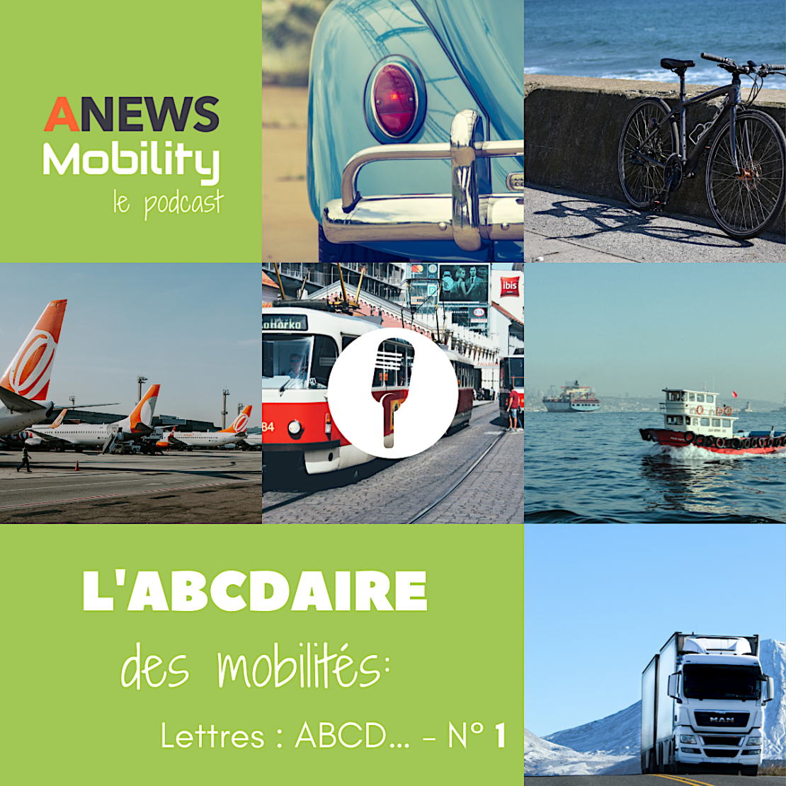 Premier Podcast et première lettre de l'Alphabet des Mobilités… Le A !