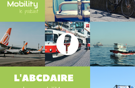 Premier Podcast et première lettre de l’Alphabet des Mobilités… Le A !